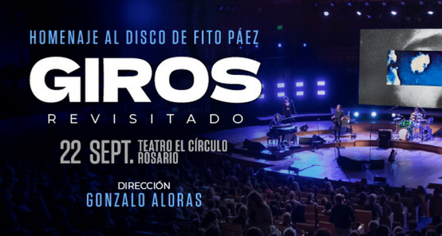 Giros Revisitado en el Teatro el Circulo
